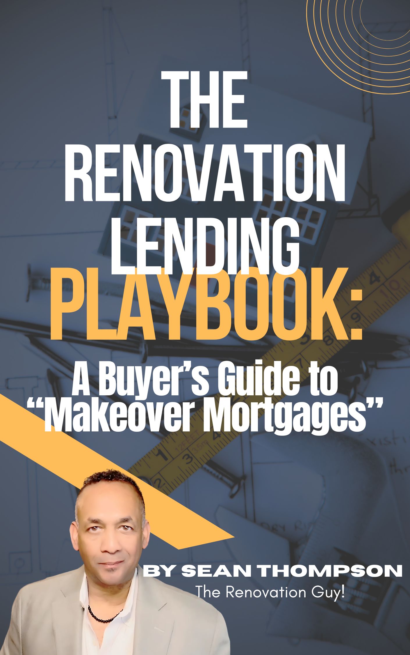 The Renovation Lending Playbook